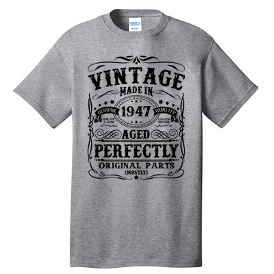 Classic Birthday 1947 Gift 75th Birthday Tall T-Shirt