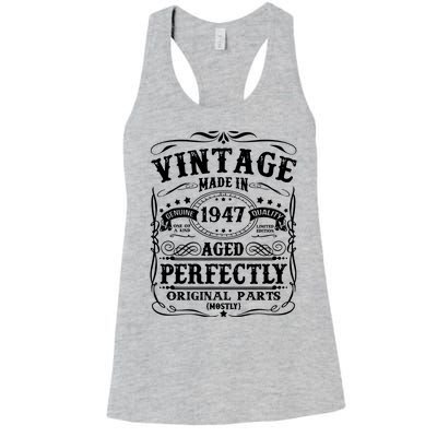 Classic Birthday 1947 Gift 75th Birthday Women's Racerback Tank