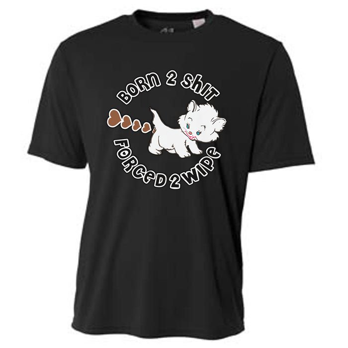 Cat Born 2 Shit Forced 2 Wipe Cute Cat Cat Lover Funny Heart Poop Cooling Performance Crew T-Shirt