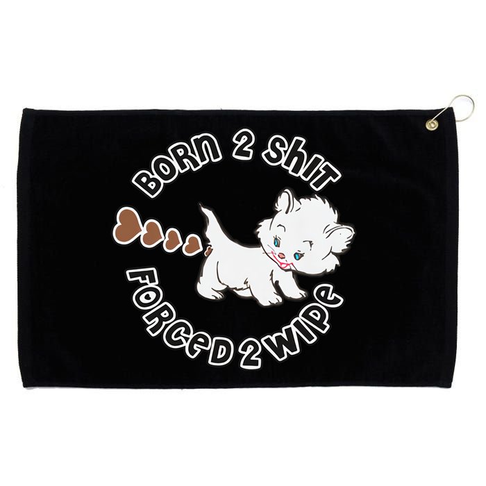 Cat Born 2 Shit Forced 2 Wipe Cute Cat Cat Lover Funny Heart Poop Grommeted Golf Towel