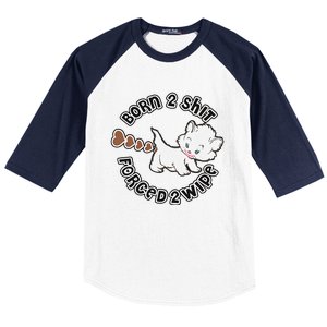 Cat Born 2 Shit Forced 2 Wipe Cute Cat Cat Lover Funny Heart Poop Baseball Sleeve Shirt