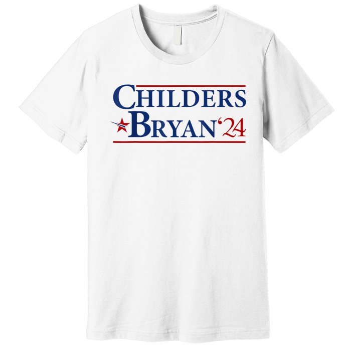 Childers Bryan 2024 Election Make Usa Great Premium T-Shirt