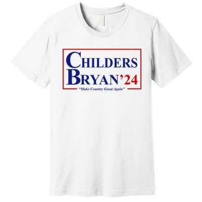 Childers Bryan 2024 Make Country Great Again Premium T-Shirt