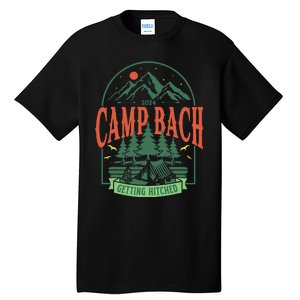 Camp Bach 2024 Getting Hitched Camping Tall T-Shirt