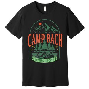 Camp Bach 2024 Getting Hitched Camping Premium T-Shirt