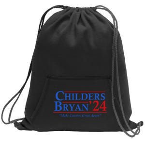 Childers Bryan 2024 Election Make Country Great Sweatshirt Cinch Pack Bag