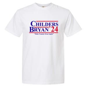 Childers Bryan 2024 Make Country Great Again Garment-Dyed Heavyweight T-Shirt