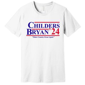 Childers Bryan 2024 Make Country Great Again Premium T-Shirt