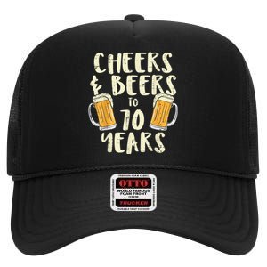  Cheers Beers 70 Years Old 70th Birthday Drinking Gift  High Crown Mesh Back Trucker Hat