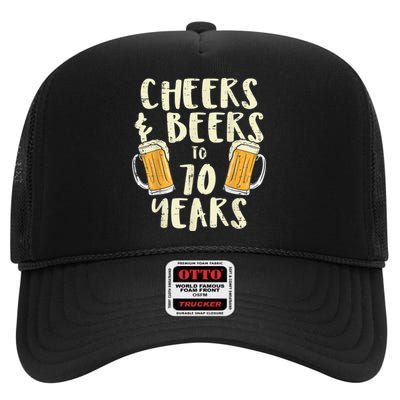  Cheers Beers 70 Years Old 70th Birthday Drinking Gift  High Crown Mesh Back Trucker Hat