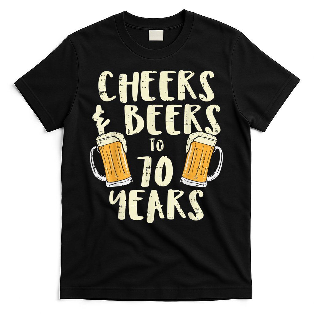  Cheers Beers 70 Years Old 70th Birthday Drinking Gift  T-Shirt
