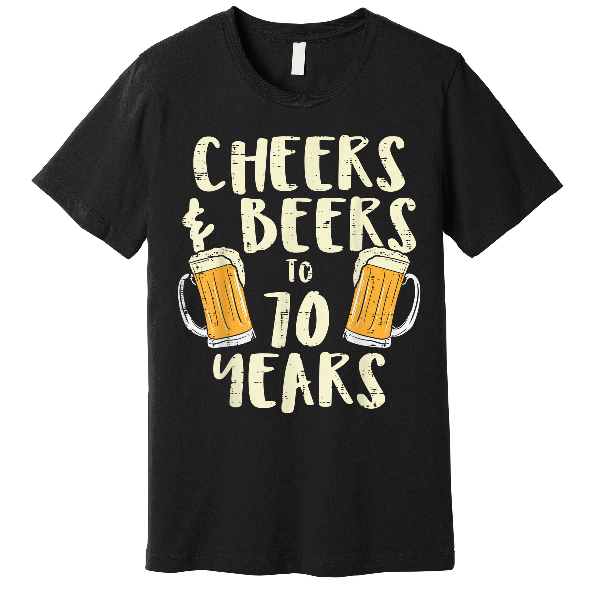  Cheers Beers 70 Years Old 70th Birthday Drinking Gift  Premium T-Shirt