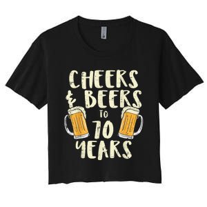  Cheers Beers 70 Years Old 70th Birthday Drinking Gift  Women's Crop Top Tee