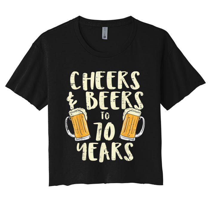  Cheers Beers 70 Years Old 70th Birthday Drinking Gift  Women's Crop Top Tee