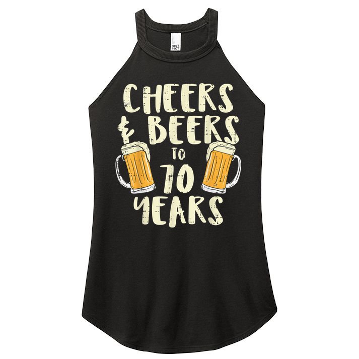  Cheers Beers 70 Years Old 70th Birthday Drinking Gift  Women's Perfect Tri Rocker Tank