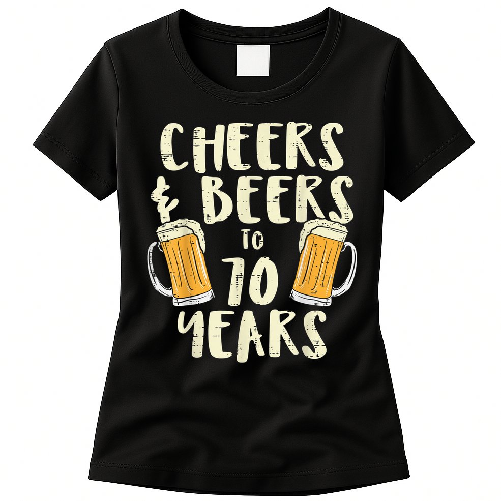  Cheers Beers 70 Years Old 70th Birthday Drinking Gift  Womens T-Shirt