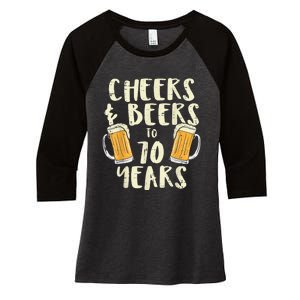  Cheers Beers 70 Years Old 70th Birthday Drinking Gift  Women's Tri-Blend 3/4-Sleeve Raglan Shirt