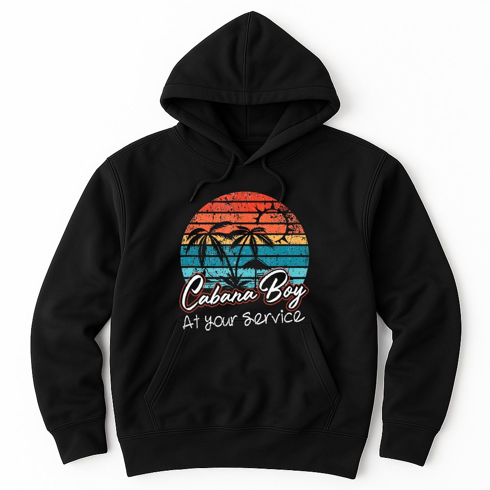 CABANA BOY AT YOUR SERVICE POOL PARTY BOY BARTENDER FUNNY Hoodie