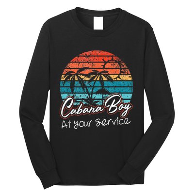 CABANA BOY AT YOUR SERVICE POOL PARTY BOY BARTENDER FUNNY Long Sleeve Shirt