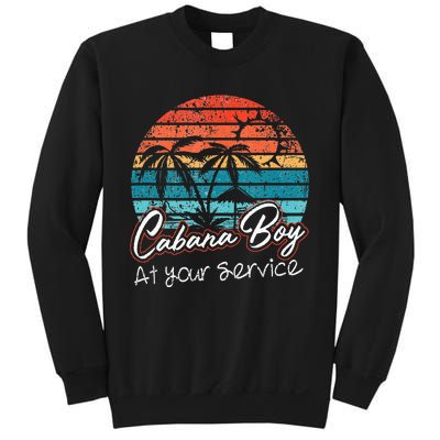 CABANA BOY AT YOUR SERVICE POOL PARTY BOY BARTENDER FUNNY Sweatshirt