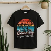 CABANA BOY AT YOUR SERVICE POOL PARTY BOY BARTENDER FUNNY T-Shirt