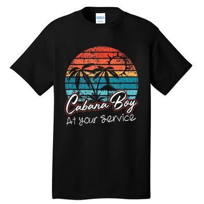 CABANA BOY AT YOUR SERVICE POOL PARTY BOY BARTENDER FUNNY Tall T-Shirt