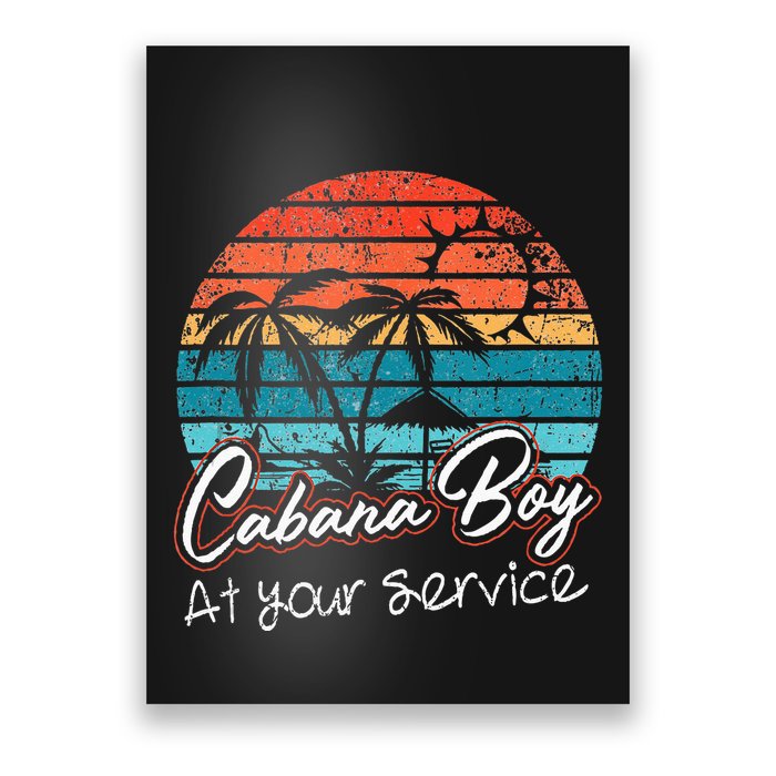 CABANA BOY AT YOUR SERVICE POOL PARTY BOY BARTENDER FUNNY Poster