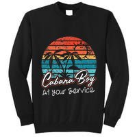 CABANA BOY AT YOUR SERVICE POOL PARTY BOY BARTENDER FUNNY Tall Sweatshirt