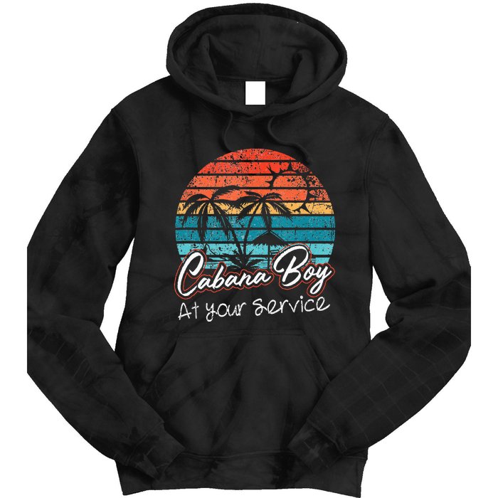 CABANA BOY AT YOUR SERVICE POOL PARTY BOY BARTENDER FUNNY Tie Dye Hoodie