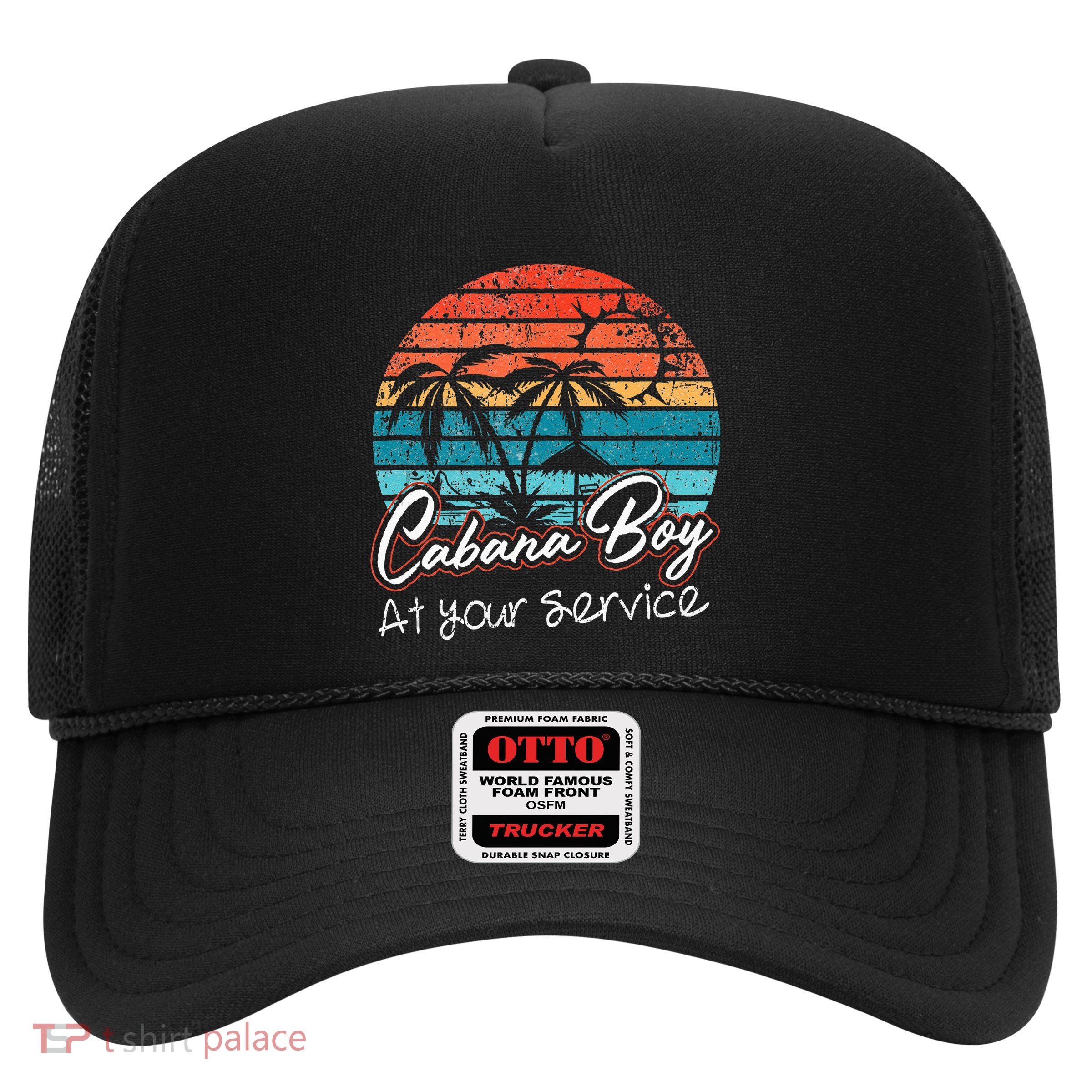 CABANA BOY AT YOUR SERVICE POOL PARTY BOY BARTENDER FUNNY Trucker Hat