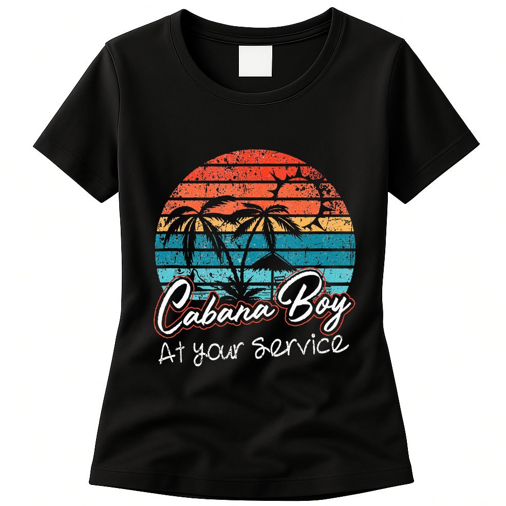 CABANA BOY AT YOUR SERVICE POOL PARTY BOY BARTENDER FUNNY Womens T-Shirt