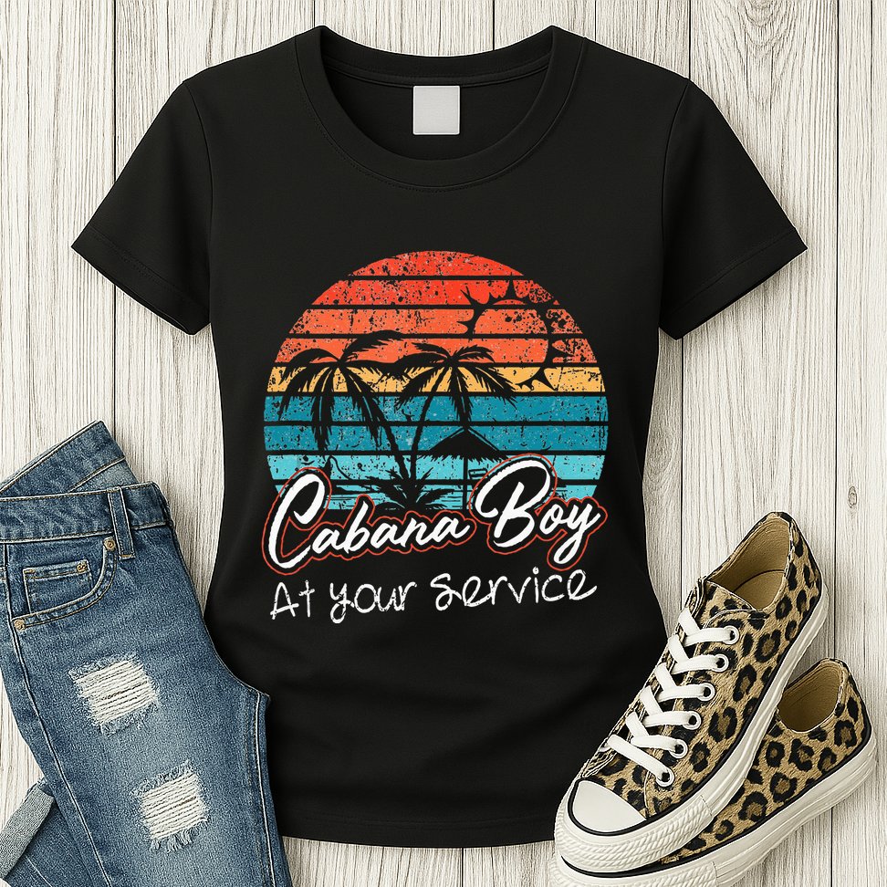 CABANA BOY AT YOUR SERVICE POOL PARTY BOY BARTENDER FUNNY Womens T-Shirt