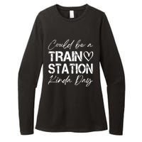 Could Be A Train Station Kinda Day Funny Clothing Womens CVC Long Sleeve Shirt