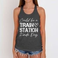 Could Be A Train Station Kinda Day Funny Clothing Women's Knotted Racerback Tank