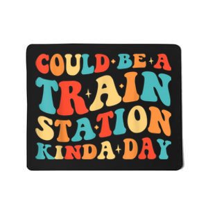 Could Be A Train Station Kinda Day Funny Heart Mousepad