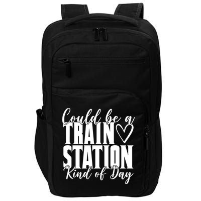 Could Be A Train Station Kind Of Day Impact Tech Backpack