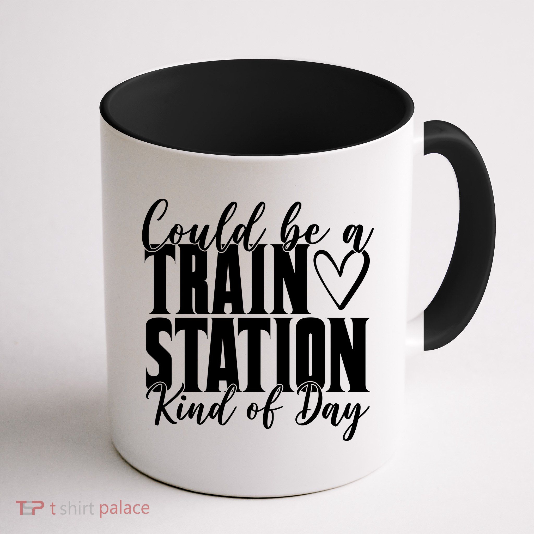 Could Be A Train Station Kind Of Day Mug