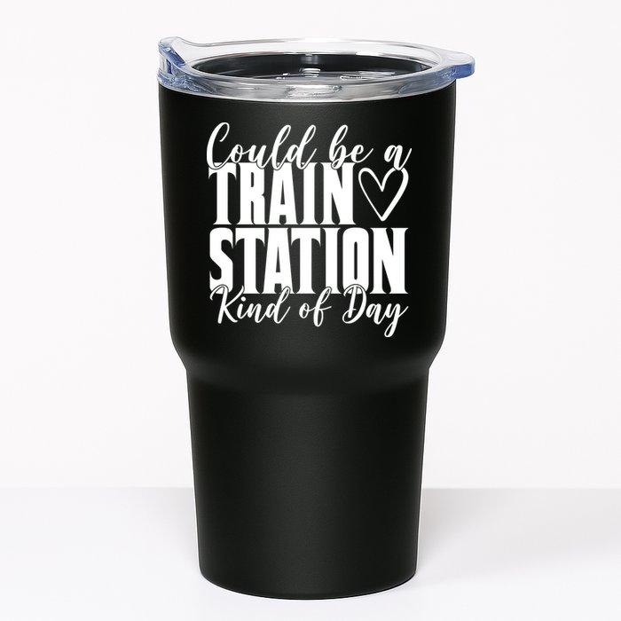 Could Be A Train Station Kind Of Day Tumbler