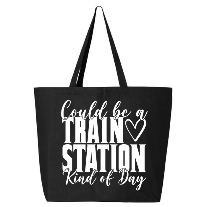 Could Be A Train Station Kind Of Day 25L Jumbo Tote