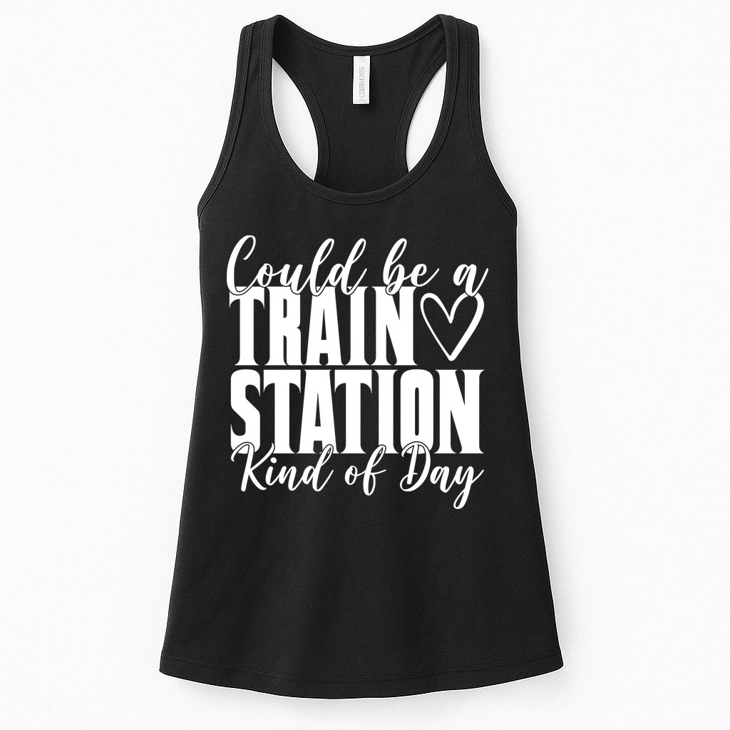 Could Be A Train Station Kind Of Day Womens Tank Top
