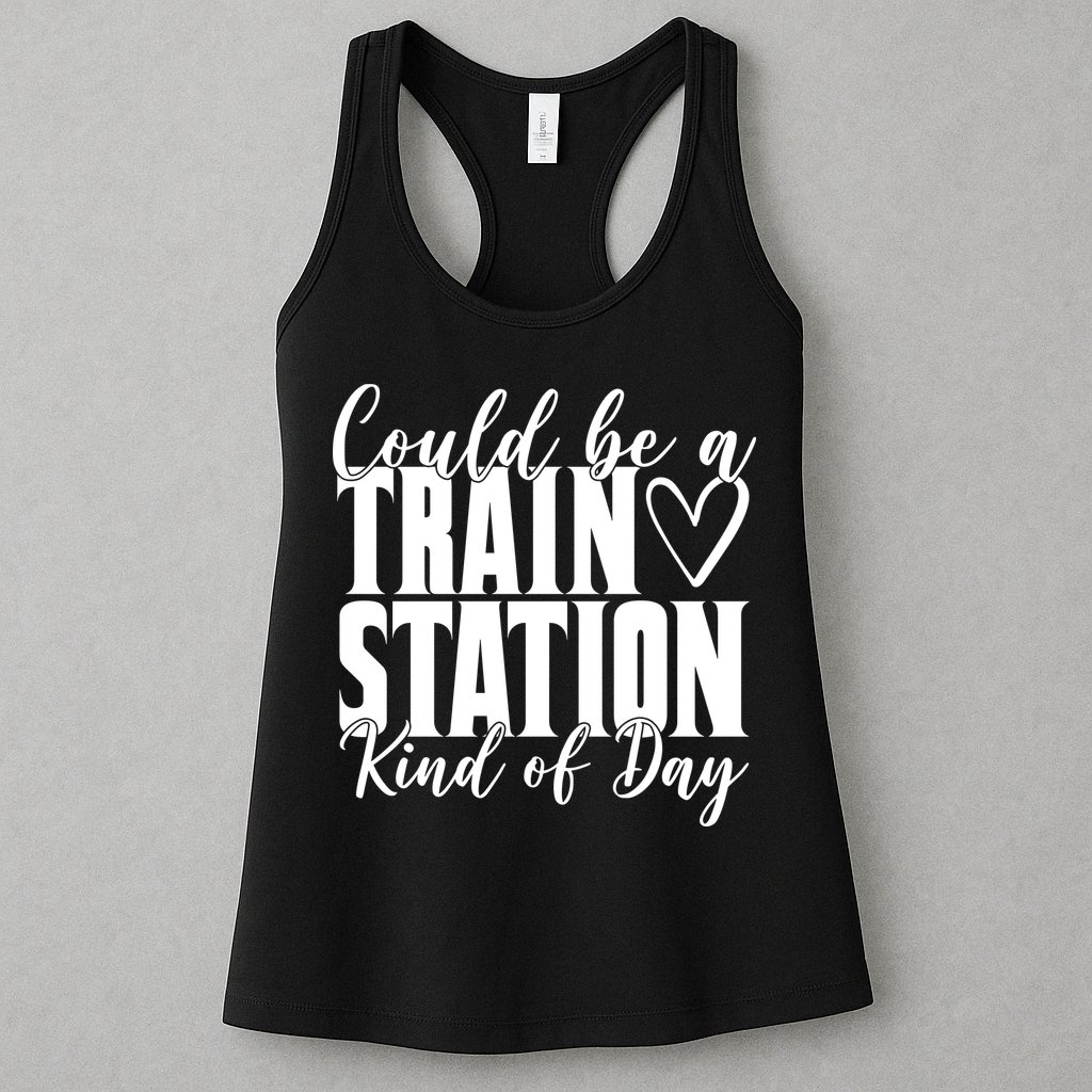 Could Be A Train Station Kind Of Day Womens Tank Top