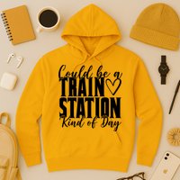 Could Be A Train Station Kind Of Day Hoodie