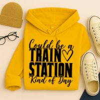 Could Be A Train Station Kind Of Day Hoodie