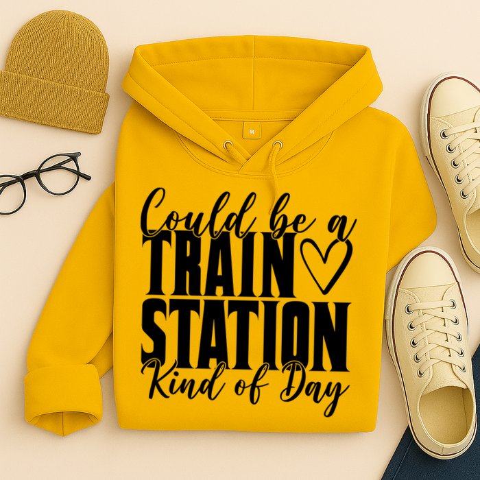 Could Be A Train Station Kind Of Day Hoodie