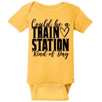 Could Be A Train Station Kind Of Day Baby Bodysuit