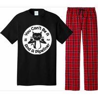 CanT Be A...And A Pipeliner Pajama Set