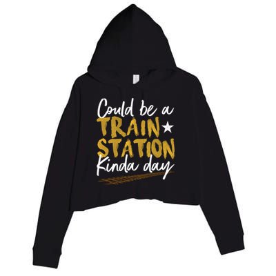 Could Be A Train Station Kind Of Day Womens Crop Fleece Hoodie