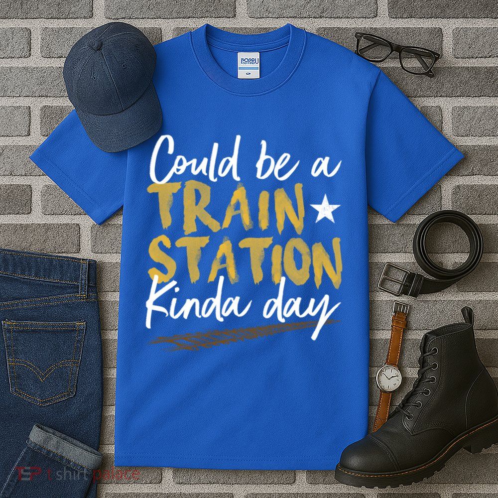 Could Be A Train Station Kind Of Day Womens Tall T-Shirt