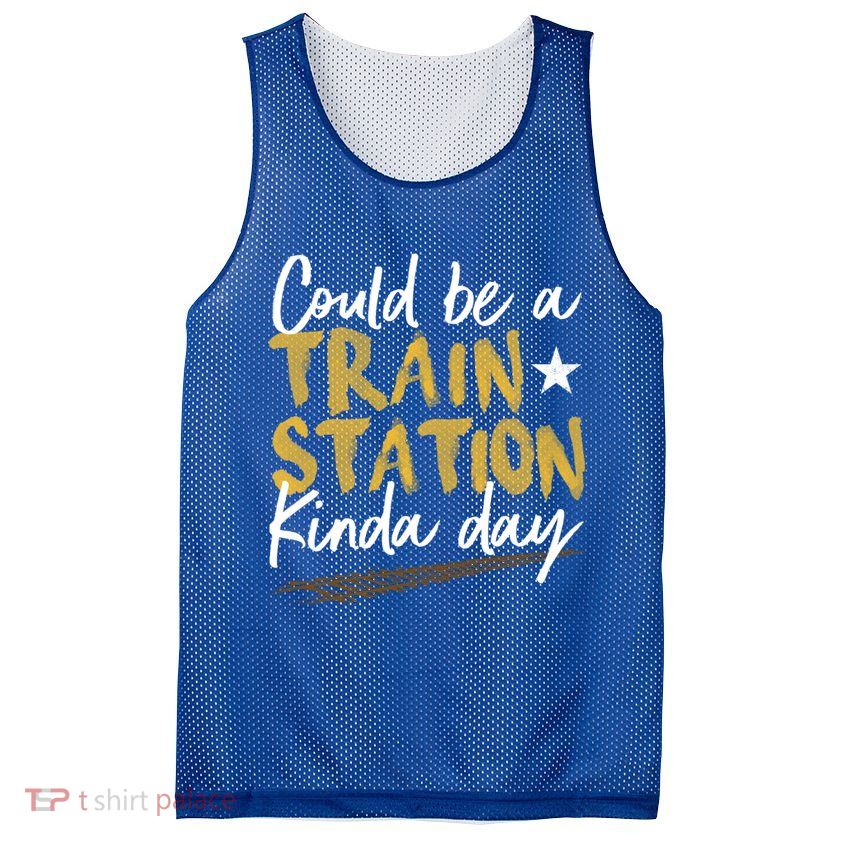 Could Be A Train Station Kind Of Day Womens Mesh Reversible Basketball Jersey Tank