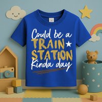 Could Be A Train Station Kind Of Day Womens Toddler T-Shirt